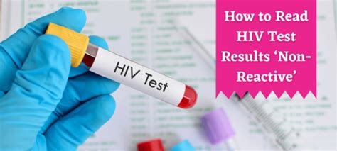 what is a non reactive hiv test|What does a negative (non reactive) HI.